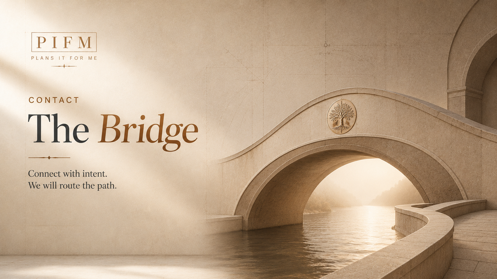 The PIFM Bridge — a stone bridge over calm water symbolizing intent-based connection: connect with intent, we will route the path